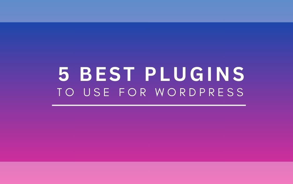 5 best plugins to use for wordpress, neve, post duplicator, forminator